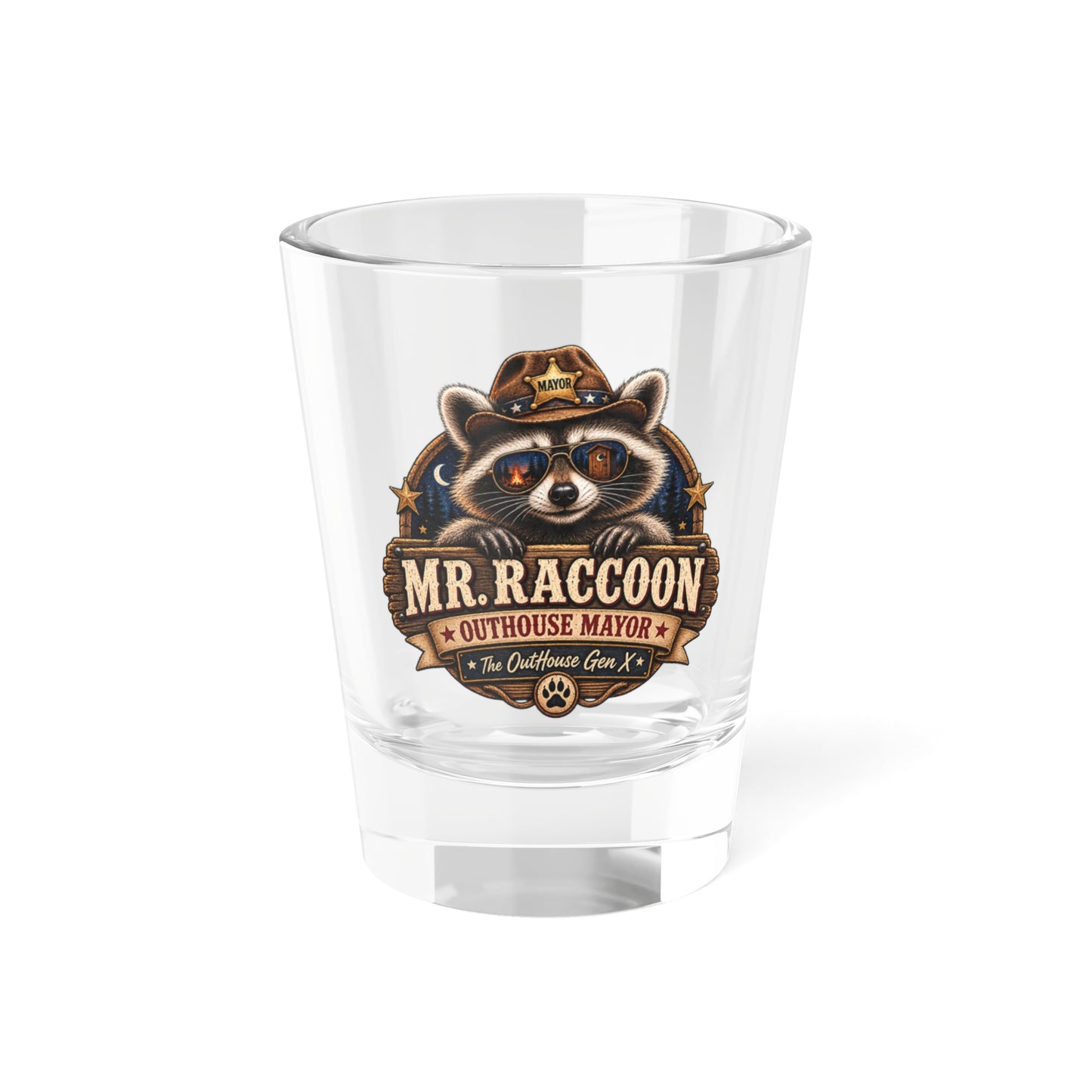 Mr. Raccoon Outhouse Mayor Shot Glass — Funny Gen X Novelty Shooter
